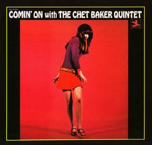 Comin' On With Chet Baker Quintet