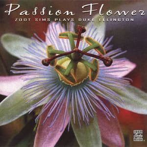 Passion Flower (zoot Sims Plays Duke Ellington)
