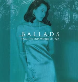 Ballads - From The Enja World Of Jazz
