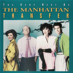 The Very Best Of The Manhattan Transfer