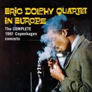 Eric Dolphy Quartet In Europe. The Complete 1961 Copenhagen Concerts (2CD)