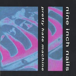 Pretty Hate Machine