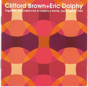 Together: Recorded Live At Dolphy's Home, Los Angeles 1954