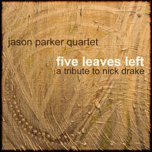 Five Leaves Left - A Tribute To Nick Drake