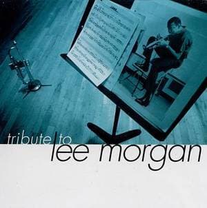 A Tribute To Lee Morgan
