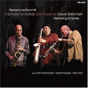 Saxophone Summit: Gathering Of Spirits