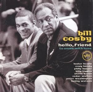 Bill Cosby - Hello, Friend: To Ennis With Love