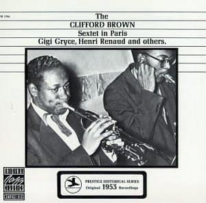 The Clifford Brown Sextet In Paris