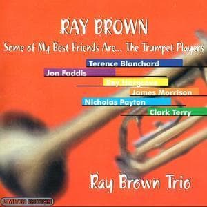 Some Of My Best Friends Are ... The Trumpet Players