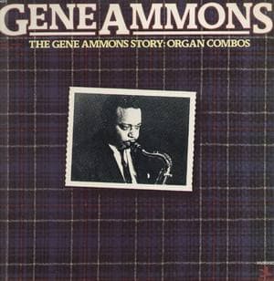 Gene Ammons Story: Organ Combos