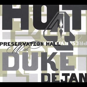 Preservation Hall Hot 4 With Duke Dejan