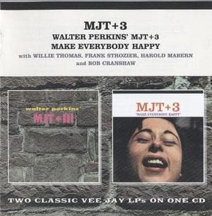 Walter Perkins' Mjt+3 - Make Everybody Happy