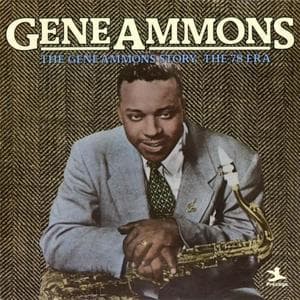 The Gene Ammons Story: The 78 Era