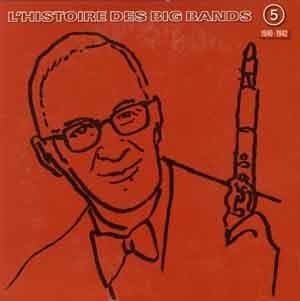 L'histoire Des Big Bands (5/10) 1940-1942