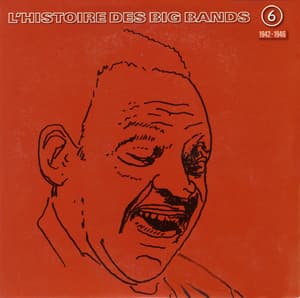 L'histoire Des Big Bands (6/10) 194-1946
