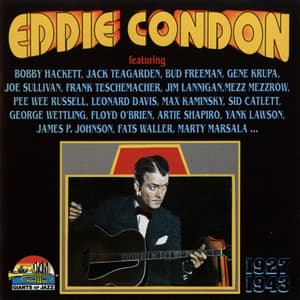 Eddie Condon (1927-1943)