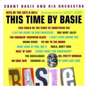 This Time By Basie: Hits Of The 50's & 60's!
