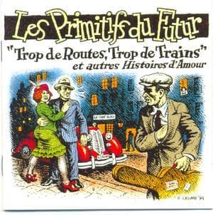 Trop De Routes, Trop De Trains