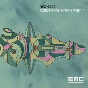 Neonicle - Robot Connection Part 1 [CDS]