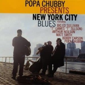 Popa Chubby Presents New York City Blues