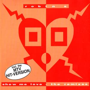 Show Me Love (The Remixes) 