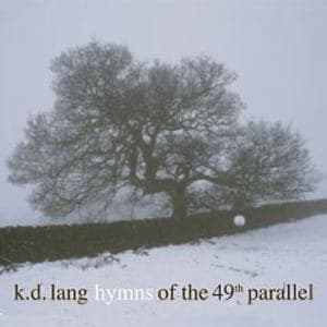 Hymns Of The 49th Parallel