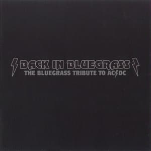 Back In Bluegrass: The Bluegrass Tribute To Ac-dc