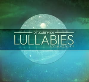 Lullabies For The Apocalypse