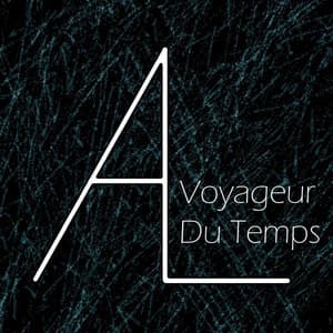 Voyageur Du Temps