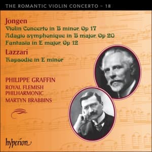 The Romantic Violin Concerto, Vol. 18: Jongen, Lazzari
