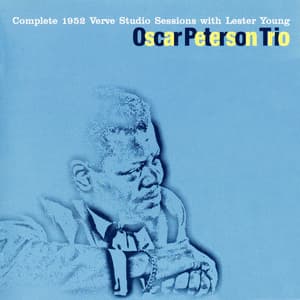 Complete 1952 Verve Studio Sessions With Lester Young