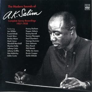 The Modern Sounds Of A.k. Salim. Complete Savoy Recordings 1957-1958