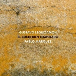 Leguizamon: El Cuchi Bien Temperado