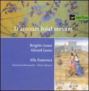 D'amours Loial Servant: Chansons D'amour Francaises Et Italiennes Des Xive Et Xve Siecles