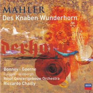 Mahler: Des Knaben Wunderhorn