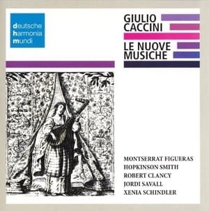 Giulio Caccini - Le Nuove Musiche