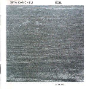 Giya Kancheli - Exil Fuer Sopran, Instrumente Und Tonband