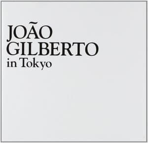 Joгo Gilberto In Tokyo