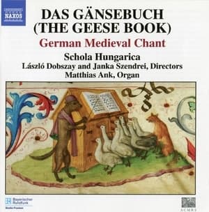 Das Gansebuch: German Medieval Chant