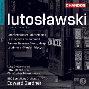 Lutoslawski - Vocal Works