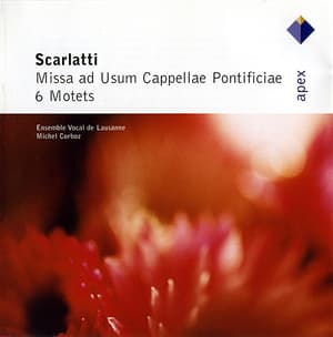 Scarlatti, Alessandro - Missa Ad Usum Cappellae Pontificiae, 6 Motets