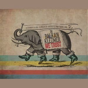 In Balkan Klezmer We Trust