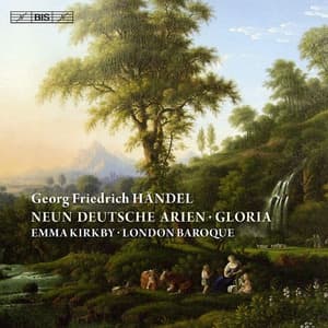 Handel - Neun Deutsche Arien; Gloria