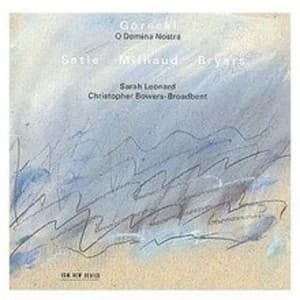 Gуrecki · Satie· Milhaud · Bryars