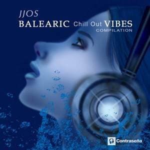 Balearic Chill Out Vibes Compilation