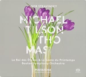 Le Roi des Étoiles & Le Sacre du Printemps (Micahel Tilson Thomas)