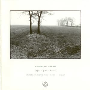 Annum Per Annum (Cage, Part, Scelsi)