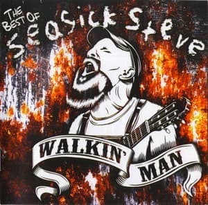 The Best Of Seasick Steve (Walkin' Man)