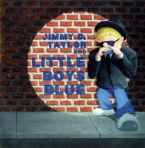 Jimmy D Taylor & Little Boys Blue