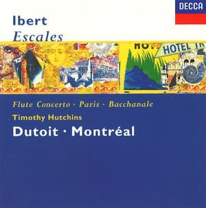 Ibert - Orchestral Works - Dutoit - Montreal - Timothy Hutchins